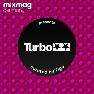 Mixmag Germany Presents Turbo Recordings by Tiga album reviews, ratings, credits