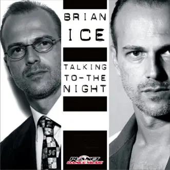 Talking to the Night (New Radio Edit) by Brian Ice song reviws