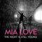 The Night Is Still Young - Mia Love lyrics