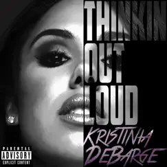 Thinkin Out Loud by Kristinia DeBarge album reviews, ratings, credits