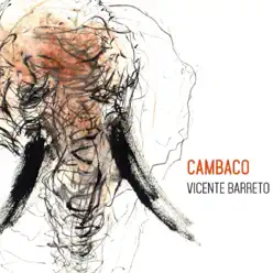 Cambaco - Vicente Barreto