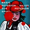 Gilles Peterson - Magic Peterson Sunshine, 2016