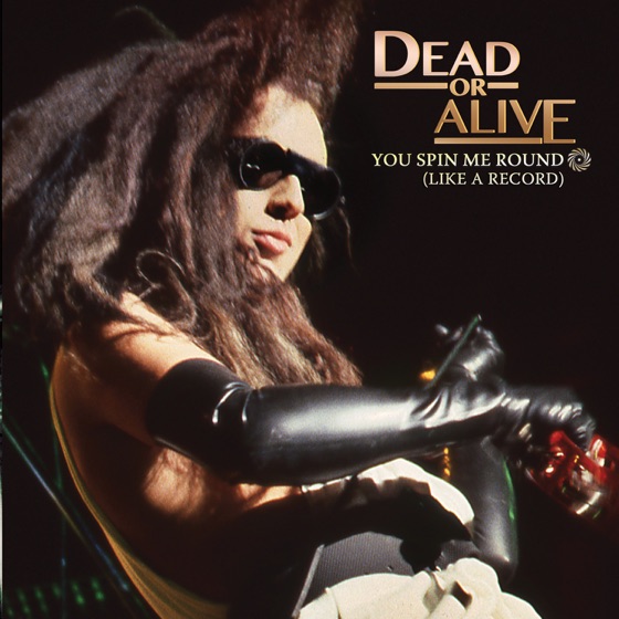 Cover artwork for You Spin Me Round (Like A Record) [Re-Recorded]