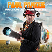 Invasion der Verrückten - Paul Panzer