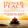Jeremiah T. Robinson - Inner Peace and Happiness: How to Find Inner Strength and Clear Your Mind (Unabridged)