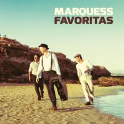Favoritas - Marquess