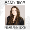 Flesh and Blood (feat. Buffy Saint-Marie) - Sandi Thom