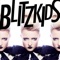 Blinded (Dirty Disco Youth Remix) - BLITZKIDS mvt. lyrics