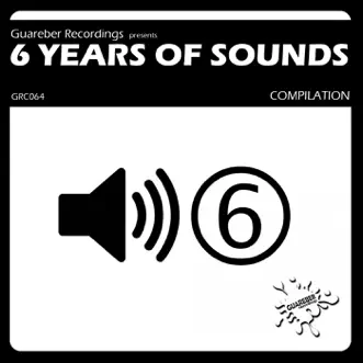 Guareber Recordings 6 Years of Sounds Compilation by Various Artists album reviews, ratings, credits