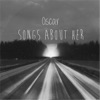 Songs About Her - EP
