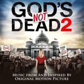 God's Not Dead 2 (Music from and Inspired by the Original Motion Picture) artwork