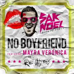 No Boyfriend (Remixes) - EP - Sak Noel