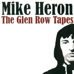 The Glen Row Tapes - Mike Heron