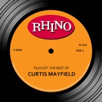 Move on Up by Curtis Mayfield