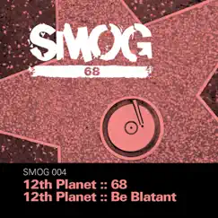 68 EP by 12th Planet album reviews, ratings, credits