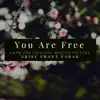 You Are Free (feat. Corey Brooks of Spoken For & Candice Sesco of the Sescos) - Single album lyrics, reviews, download