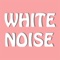 White Noise Therapy - white noise club lyrics