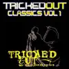 Tricked Out Classics, Vol. 1 album lyrics, reviews, download