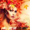 I Will Love You - Single album lyrics, reviews, download