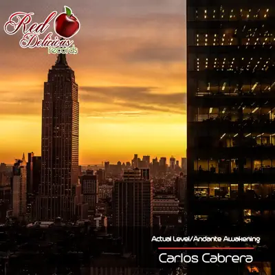 Actual Level / Andante Awakening - Single - Carlos Cabrera Actual Level / Andante Awakening - Single - Carlos Cabrera