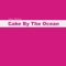 Cake By the Ocean - Jake Weber lyrics