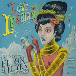 El Yin y el Yen - Single - Love Of Lesbian