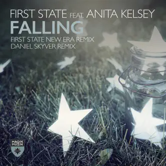 Falling (feat. Anita Kelsey) [First State New Era Remix] by First State song reviws