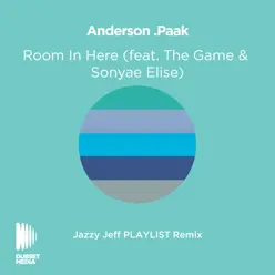 Room in Here (feat. The Game & Sonya Elise) [DJ Jazzy Jeff Playlist Remix] - Single - Anderson .Paak