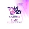 Time Doesn't Wait (feat. Kyle Stibbs) [Radio Edit] artwork