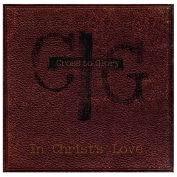 Cross to Glory - I Have Ev'ry Reason