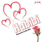 Habibi (Romantic Arabic Hits) - Various Artists