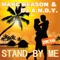 Stand by Me 2k16 - Marc Reason & DJ Andy lyrics