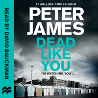 Peter James - Dead Like You: Roy Grace, Book 6 (Unabridged) artwork