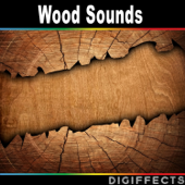 Wood Sounds - Digiffects Sound Effects Library
