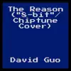 The Reason ("8-bit"/Chiptune Cover) - Single album lyrics, reviews, download