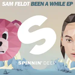 Been a While - EP - Sam Feldt