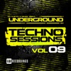 Underground Techno Sessions, Vol. 9