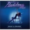 Chameleon Girls - Flashdance the Musical Studio Cast lyrics