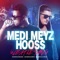 Wesh le sang (feat. Hooss) - Medi Meyz lyrics