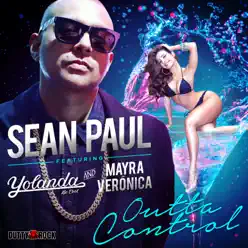 Outta Control (feat. Yolanda Be Cool) [with Mayra Veronica] - Single - Sean Paul