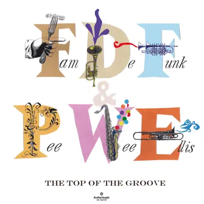 The Top of the Groove - Pee Wee Ellis