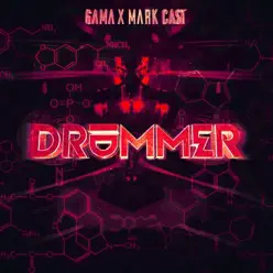 Drummer (with Mark Cast) - Single - Gama Drummer (with Mark Cast) - Single - Gama
