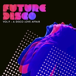 FUTURE DISCO - VOL 9 - A DISCO LOVE cover art