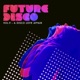 FUTURE DISCO - VOL 9 - A DISCO LOVE cover art