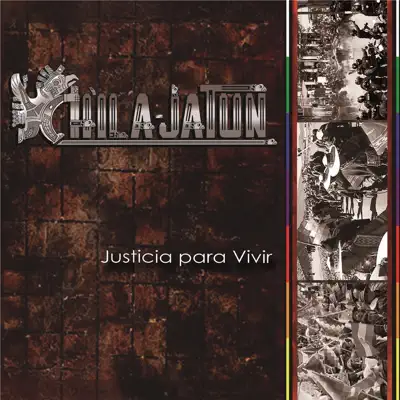 Justicia para Vivir - Chila Jatun Justicia para Vivir - Chila Jatun