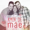 Amor de Mãe - Single