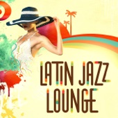 Latin Jazz Lounge artwork