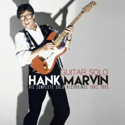 Guitar Solo: His Complete Solo Recordings 1982-1995 - Hank Marvin