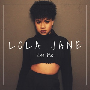 Lola Jane - Kiss Me - 排舞 音乐