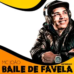 Baile de Favela (Light Remix DJ R7) - Single - MC João